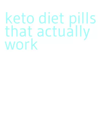 keto diet pills that actually work