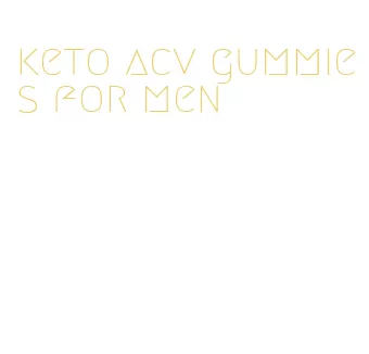 keto acv gummies for men