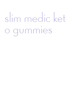 slim medic keto gummies