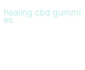 healing cbd gummies