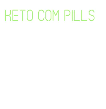 keto com pills