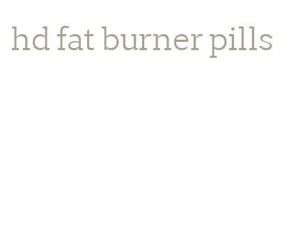 hd fat burner pills