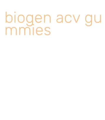 biogen acv gummies