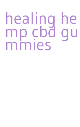 healing hemp cbd gummies