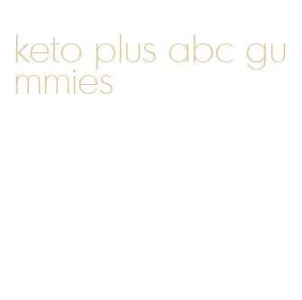 keto plus abc gummies