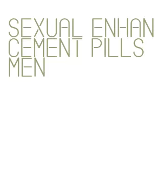 sexual enhancement pills men