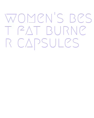 women's best fat burner capsules