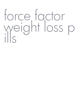 force factor weight loss pills