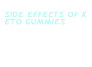 side effects of keto gummies