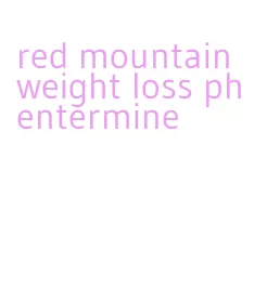 red mountain weight loss phentermine