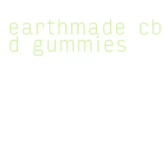 earthmade cbd gummies