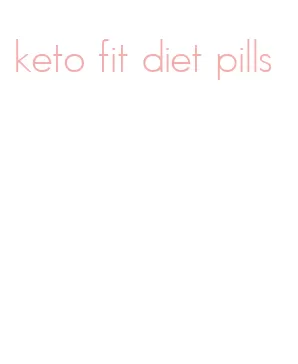 keto fit diet pills