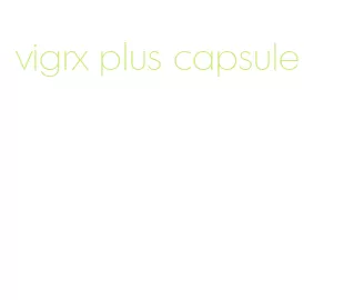 vigrx plus capsule