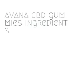 avana cbd gummies ingredients