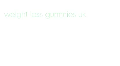 weight loss gummies uk