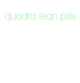 quadra lean pills