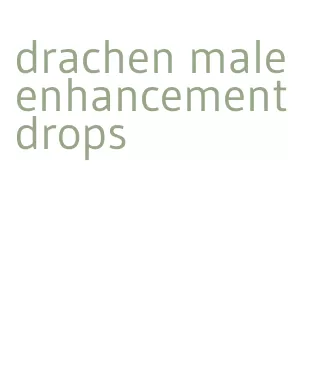 drachen male enhancement drops