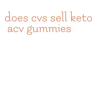 does cvs sell keto acv gummies