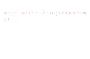 weight watchers keto gummies reviews