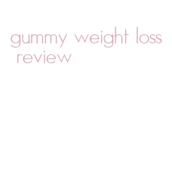 gummy weight loss review