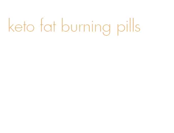 keto fat burning pills