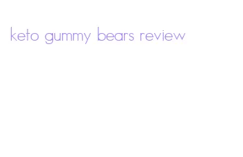 keto gummy bears review