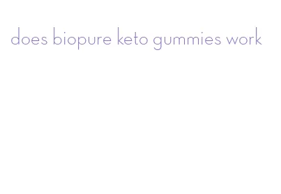 does biopure keto gummies work