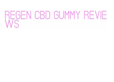 regen cbd gummy reviews