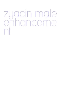 zyacin male enhancement