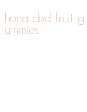 hona cbd fruit gummies