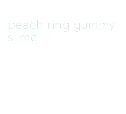 peach ring gummy slime