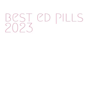 best ed pills 2023