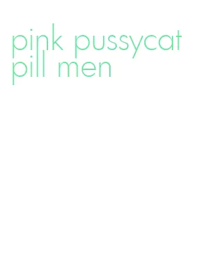 pink pussycat pill men