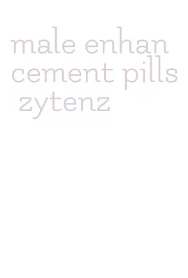 male enhancement pills zytenz