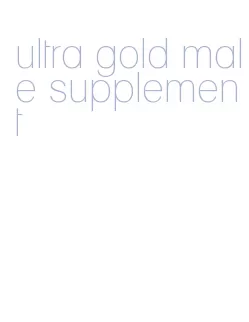 ultra gold male supplement