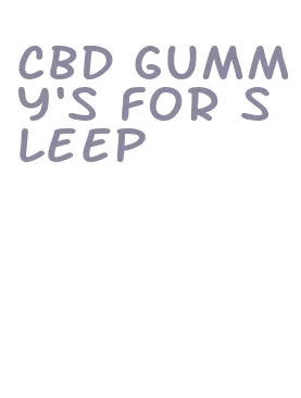 cbd gummy's for sleep