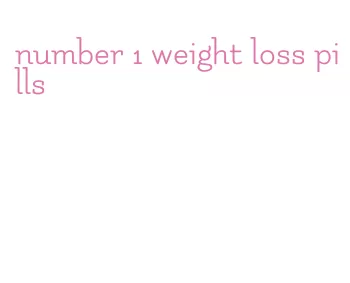 number 1 weight loss pills