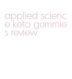 applied science keto gummies review