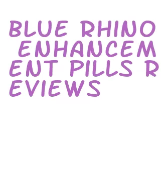 blue rhino enhancement pills reviews