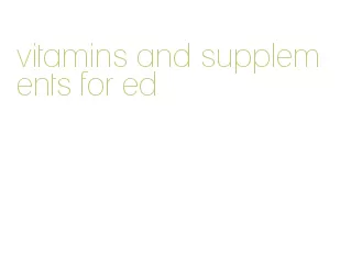 vitamins and supplements for ed