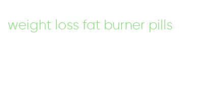 weight loss fat burner pills