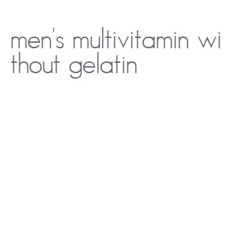 men's multivitamin without gelatin