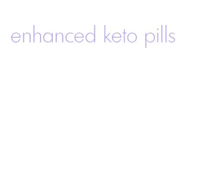 enhanced keto pills