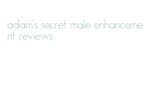 adam's secret male enhancement reviews