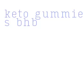 keto gummies bhb