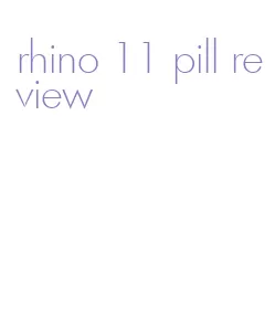 rhino 11 pill review