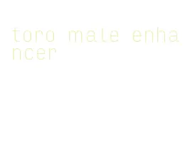 toro male enhancer