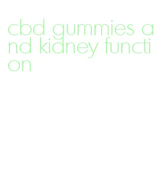 cbd gummies and kidney function