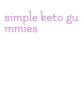 simple keto gummies