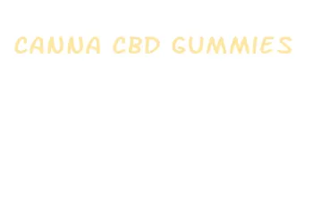 canna cbd gummies